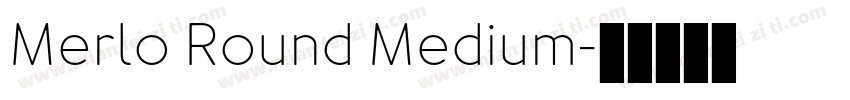 Merlo Round Medium字体转换